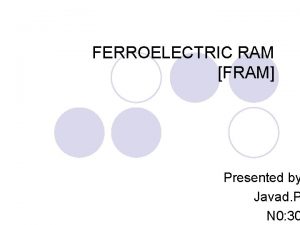 Fram (ferroelectrics ram)