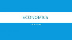 Economics chapter 1 review