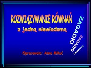 Rozwizujemy rwnania za pomoc wagi Ile way dynia