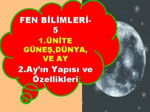 FEN BLMLER 5 1 NTE GNE DNYA VE