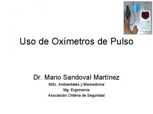 Uso de Oxmetros de Pulso Dr Mario Sandoval