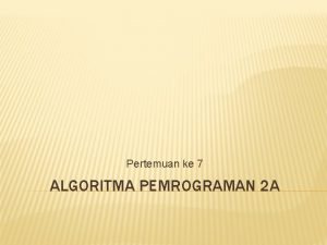 Algoritma pemrograman 2