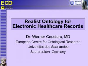 ECO R European Centre for Ontological Research Realist