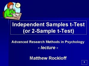 Independent Samples tTest or 2 Sample tTest Advanced