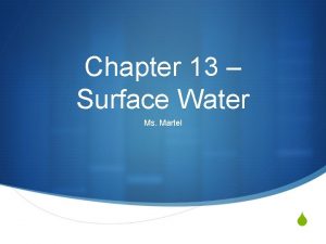 Chapter 13 Surface Water Ms Martel S STREAMS
