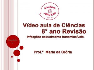 Vdeo aula de Cincias 8 ano Reviso Infeces