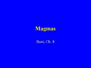 Magmas Best Ch 8 Constitution of Magmas Hot