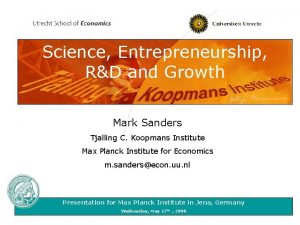 Science Entrepreneurship RD and Growth Mark Sanders Tjalling