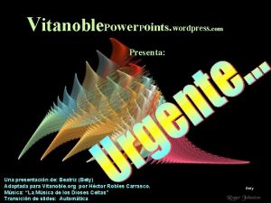 Vitanoble Power Points wordpress com Presenta Una presentacin