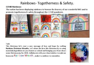 Rainbows Togetherness Safety COVID Rainbows The nation has