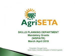 SKILLS PLANNING DEPARTMENT Mandatory Grants WSPATR March April