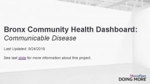 Bronx Community Health Dashboard Communicable Disease Last Updated