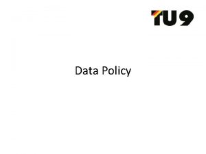 Data Policy Inhalt Forschungsdatenpolicies FDPolicies Vers Typen von