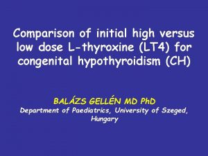 Comparison of initial high versus low dose Lthyroxine