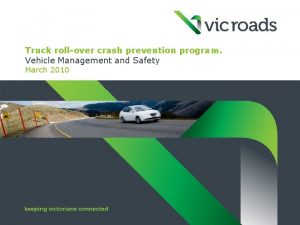 Truck rollover crash prevention program Vehicle Management and