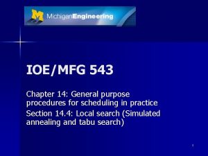IOEMFG 543 Chapter 14 General purpose procedures for