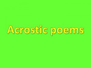 Acrostic poem positioning Acrostic poem positioning