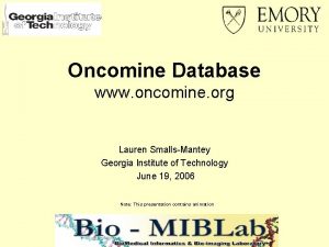 Oncomine Database www oncomine org Lauren SmallsMantey Georgia