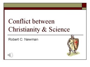 Conflict between Christianity Science Robert C Newman Is