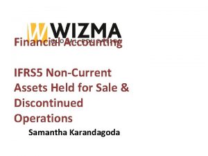 Financial Accounting IFRS 5 NonCurrent Assets Held for