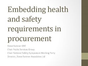 Embedding health and safety requirements in procurement Steve