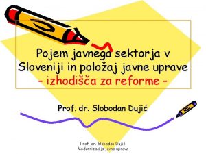 Pojem javnega sektorja v Sloveniji in poloaj javne