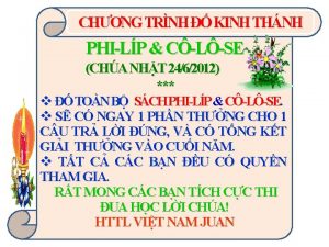 CHNG TRNH KINH THNH PHILP CLSE CHA NHT