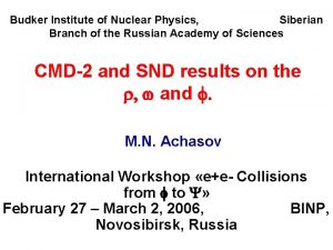 Budker Institute of Nuclear Physics Siberian Branch of