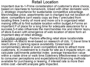 For service and retail stores a prime factor