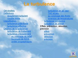 La turbulence Gnralits Dfinitions coulement turbulent couche limite