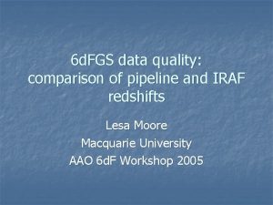 6 d FGS data quality comparison of pipeline
