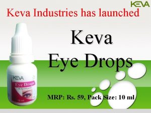 Keva Industries has launched Keva Eye Drops MRP