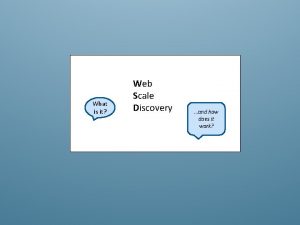 Web-scale discovery