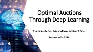 Optimal Auctions Through Deep Learning Paul Dtting Zhe