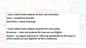 Lexis and semantics definition