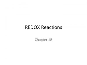 REDOX Reactions Chapter 18 REDOX Reactions Oxidation number