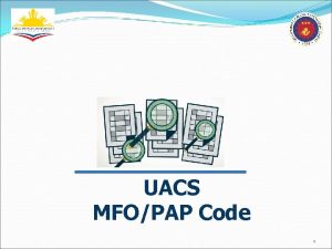 UACS MFOPAP Code 1 UACS Coding Framework Funding