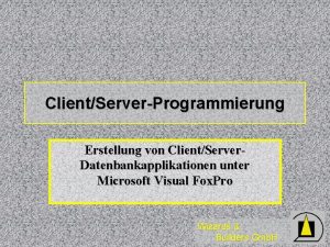 ClientServerProgrammierung Erstellung von ClientServer Datenbankapplikationen unter Microsoft Visual