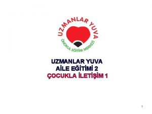 Uzmanlar yuva