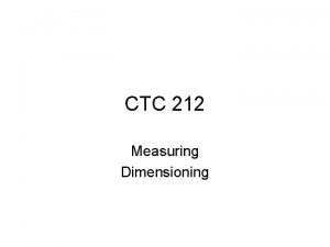 CTC 212 Measuring Dimensioning Measuring D Distance Radius