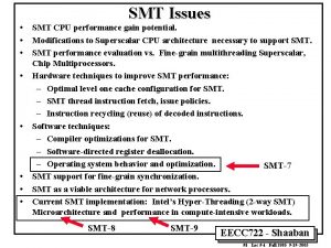 SMT Issues SMT CPU performance gain potential Modifications