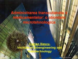 Administrarea transcutanata a medicamentelor o abordare microtehnologica Ciprian