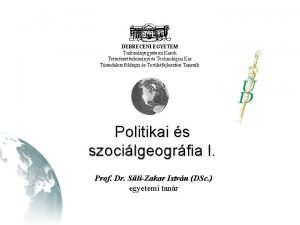 DEBRECENI EGYETEM Tudomnyegyetemi Karok Termszettudomnyi s Technolgiai Kar