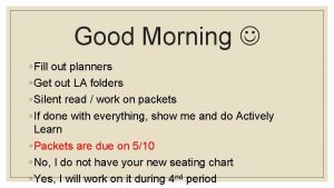 Good Morning Fill out planners Get out LA