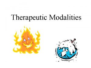 Therapeutic Modalities Superficial Heat 10 mm below surface