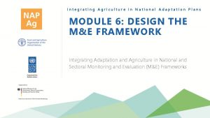 Integrating Agriculture in National Adaptation Plans MODULE 6