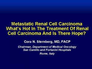 Metastatic Renal Cell Carcinoma Whats Hot In The