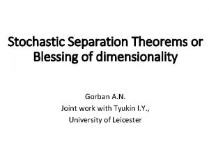 Blessing of dimensionality