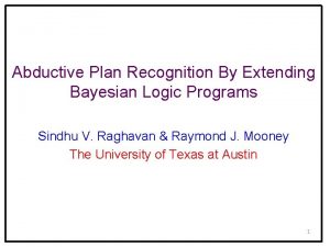 Abductive Plan Recognition By Extending Bayesian Logic Programs