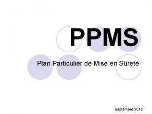 PPMS Plan Particulier de Mise en Sret Septembre